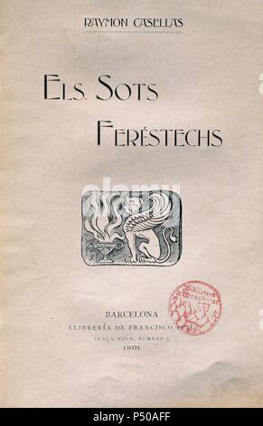 LITERATURA CATALANA. SIGLOS XIX-XX. Raimon CASELLAS, (Barcelone, 1855-Sant Joan de les Abadesses, 1910). Escritor, periodista y crítico de arte catalán. 'ELS SPCT FERESTECHS'. PORTADA de la edición de Barcelona del 1901. Banque D'Images