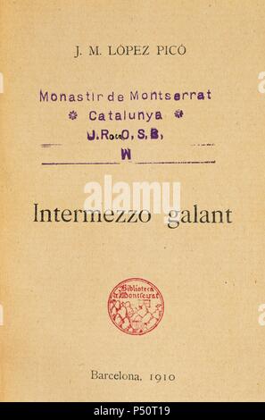 LITERATURA CATALANA. SIGLOS XIX-XX. LOPEZ PICO, José María (Barcelone, 1886-1959). Poeta y catalán. prosista INTERMEZZO 'galant'. PORTADA. Editada e impresa en Barcelona en el año 1919. Banque D'Images