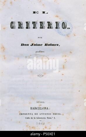 Jaime Balmes (1810-1848). Prêtre et écrivain espagnol. Le critère. Couverture du titre. Barcelone, 1845. Banque D'Images