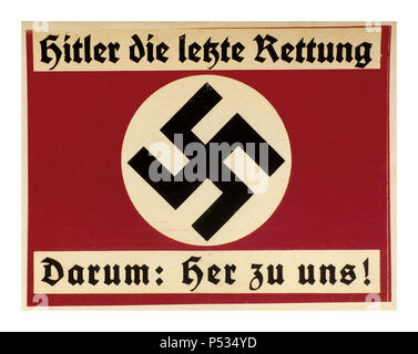 Vintage anschluss 1930 affiche électorale nazie Autriche Austrian affiche électorale représentant un drapeau nazi avec une croix gammée noire sur fond rouge proclaming "Hitler est le dernier sauvetage donc à nous' Banque D'Images