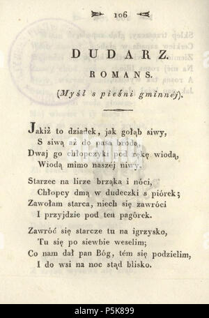 N/A. Anglais : Poèmes de Adam Mickiewicz. C. 1. - Vilnius ; imprimé par Józef Zawadzki, 1822 ; Adam Mickiewicz (1798-1855) Polski : Poezye Adama Mickiewicza. T. 1. - Wilno ; drukiem Józefa Zawadzkiego, 1822 ; Adam Mickiewicz (1798-1855) . 1822. Adam Mickiewicz (1798-1855) Nom de naissance Autres noms : Bernard Adam Mickiewicz Belarusian-Lithuanian Description Professeur, poète, journaliste d'opinion, dramaturge, essayiste et traducteur Date de naissance/décès 24 Décembre 1798 26 novembre 1855 Lieu de naissance/mort Zavosse Istanbul 1818 1855 période de travail de contrôle d'autorité : Q79822:64009368 VIAF J Banque D'Images