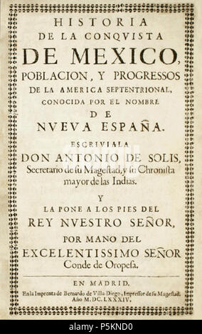 112 Antonio de Solis (1684) Historia de la conquista de Mexico Banque D'Images