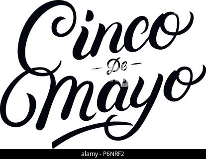 Le Cinco de Mayo part lettrage écrit quote. La calligraphie au pinceau moderne. Isolé sur fond blanc. Vector illustration. Illustration de Vecteur