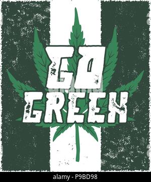 Passez au vert de l'affiche. Canada légaliser concept. Une mauvaise herbe avec de la marijuana. Thème du cannabis. Bannière de style rétro, patch, timbre ou un autocollant. T-shirt print parfait, tasse ou autre identité. Vecteur Stock Illustration de Vecteur