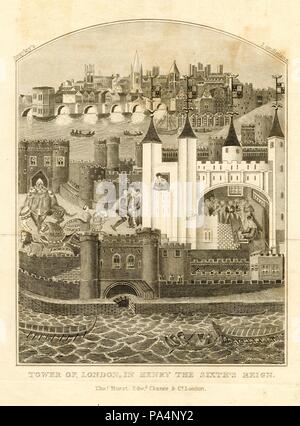 Gravure sur acier intitulée « la Tour de Londres dans le règne du roi Henri le sixième », début du XIXe siècle, Grande-Bretagne Banque D'Images