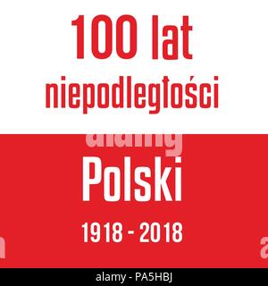 100 ans de l'indépendance de la Pologne drapeau blanc rouge avec l'inscription. Illustration de Vecteur