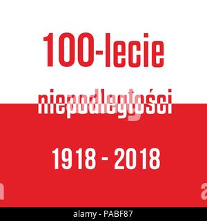 100 ans de l'indépendance de la Pologne drapeau blanc rouge avec l'inscription. Illustration de Vecteur