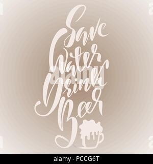 Économiser de l'eau boivent de la bière. Pinceau moderne le lettrage. Typographie vecteur conception. Illustration de Vecteur