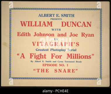 Albert E. Smith présente William Duncan avec Edith Johnson et Joe Ryan dans la plus grande série Vitagraph photoplay 'une lutte pour des millions' épisode no. '1' la caisse claire Banque D'Images