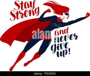 Supergirl, super-héros battant rapidement. Rester fort et ne jamais abandonner, motivation des devis. Vector illustration Illustration de Vecteur