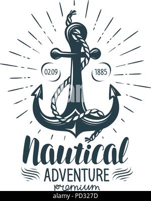 Étiquette d'ancrage vintage. Aventure nautique, le lettrage. Vector illustration Illustration de Vecteur