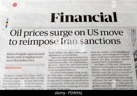 Les journaux "les prix du pétrole vont monter en flèche sur la décision américaine de réimposer les sanctions à l'Iran" dans la section financière du journal The Guardian à Londres, Royaume-Uni 2018 Banque D'Images