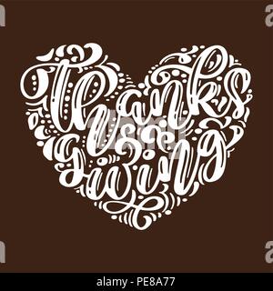 Hand drawn joyeux Thanksgiving Day typographie de l'affiche. Lettrage célébration devis pour carte de vœux, carte postale, l'icône de l'événement logo. Vector vintage calligraphie en forme de cœur Illustration de Vecteur