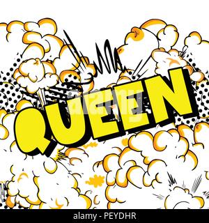 Royal Queen (personne) - Vector illustration comic book style phrase. Illustration de Vecteur