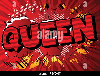 Royal Queen (personne) - Vector illustration comic book style phrase. Illustration de Vecteur