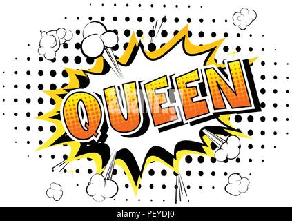 Royal Queen (personne) - Vector illustration comic book style phrase. Illustration de Vecteur