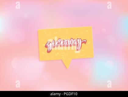 Bannière Giveaway avec bulle et pastel arrière-plan. Lettres manuscrites avec décoration. Sticker texte créatif. Modèle pour les nouveaux médias sociaux Illustration de Vecteur