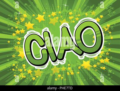 Ciao (bonjour et au revoir en italien) - Vector illustration comic book style phrase. Illustration de Vecteur