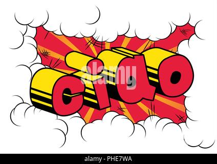 Ciao (bonjour et au revoir en italien) - Vector illustration comic book style phrase. Illustration de Vecteur