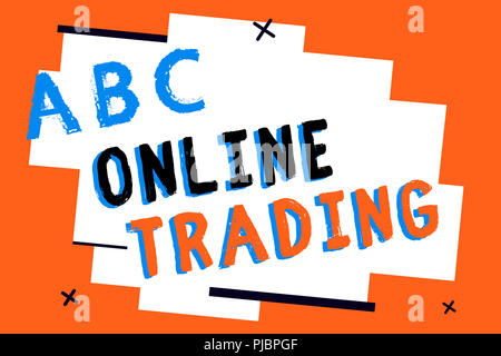 Signe texte montrant le trading en ligne. Photo conceptuelle l'achat et la vente de biens par le biais d'une plate-forme internet de courtage. Banque D'Images