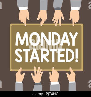 Signe texte montrant le lundi a commencé. Photo conceptuelle étant prêt pour nouvelle semaine Repos est plus vous permet de commencer à travailler. Banque D'Images
