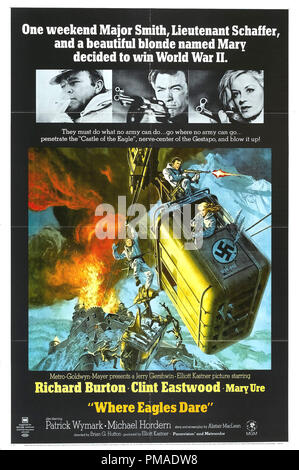 "Where Eagles Dare" - re-publié-NOUS Poster 1968 MGM Richard Burton, Clint Eastwood, Mary Ure référence #  32509 Fichier 383THA Banque D'Images