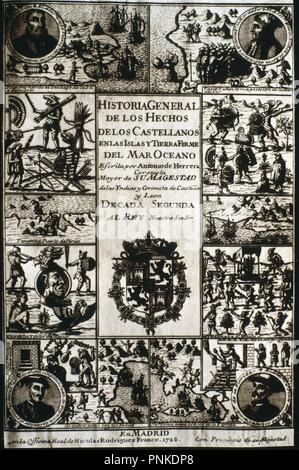 HISTORIA GENERAL DE LOS HECHOS DE LOS CASTELLANOS EN LAS ISLAS Y TIERRA FIRMA DEL MAR OCEANO - EDICION DE 1726. Auteur : HERRERA Y TORDESILLAS ANTONIO. Lieu : INSTITUTO DE COOPERACION IBEROAMERICANA. MADRID. L'ESPAGNE. Banque D'Images