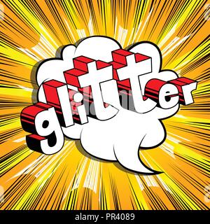 Glitter - Vector illustration comic book style phrase. Illustration de Vecteur