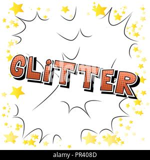 Glitter - Vector illustration comic book style phrase. Illustration de Vecteur