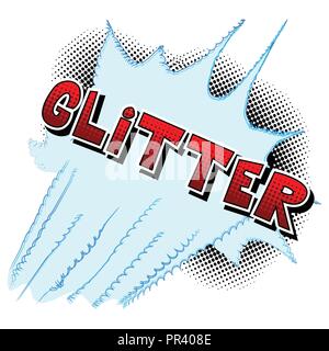 Glitter - Vector illustration comic book style phrase. Illustration de Vecteur