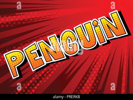 Penguin - Vector illustration comic book style phrase. Illustration de Vecteur