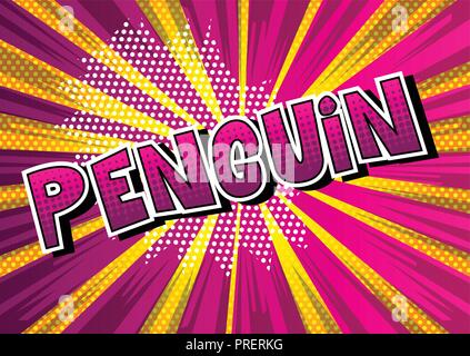 Penguin - Vector illustration comic book style phrase. Illustration de Vecteur