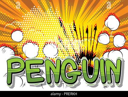 Penguin - Vector illustration comic book style phrase. Illustration de Vecteur