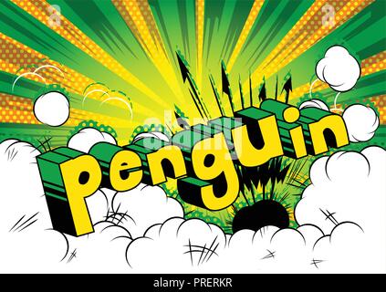 Penguin - Vector illustration comic book style phrase. Illustration de Vecteur