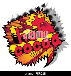 Chaud Cacao - Vector illustration comic book style phrase. Illustration de Vecteur