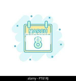 Couleur de dessin animé 8 mars calendrier située dans le style comique. La journée internationale des femmes illustration pictogramme. Signe mars splash concept d'entreprise. Illustration de Vecteur