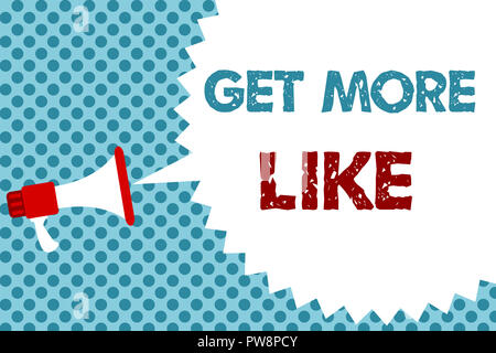 Texte visible obtenir plus comme. Photo conceptuelle Thumbs up Page Hashtags Approbations Plugin disciples mégaphone bulle bleu message haut-parleur Banque D'Images