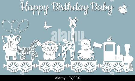 L'image avec l'inscription Joyeux anniversaire à bébé. Modèle avec vector illustration de jouets. Animaux sur le train. Pour la découpe laser, traceur et tr Illustration de Vecteur