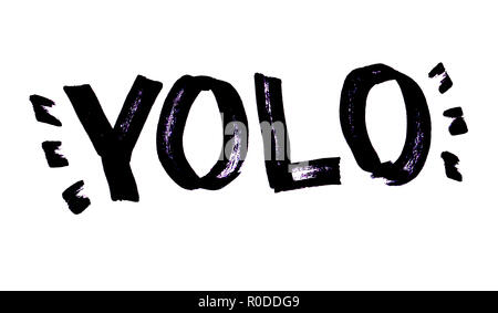 YOLO - Vous vivez seulement une fois - à la main lettrage doodle Banque D'Images