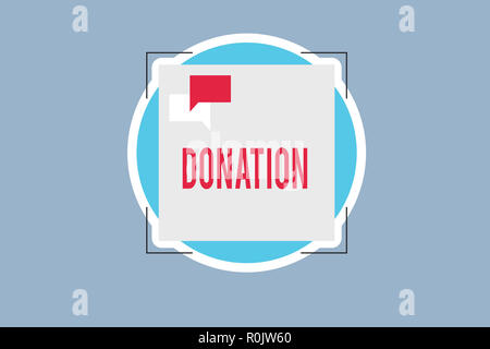 Texte de l'écriture manuscrite Don. Sens Concept quelque chose qui est donné à la charité en particulier somme d'argent ou de sang. Banque D'Images