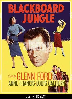 TABLEAU noir JUNGLE 1950 affiche de film vintage 1955 Blackboard Jungle mélodrame sentimental à New York avec Glen Ford avec Anne Francis, Louis Calhern, Vic Morrow, directeur Richard Brooks Story par Ed McBain Banque D'Images