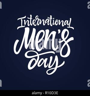 Journée internationale des hommes - vector hand drawn lettrage pinceau Illustration de Vecteur