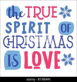 Le véritable esprit de Noël, c'est l'amour. Citation de Noël. Typographie pour des cartes de Noël, de conception, d'impression de l'affiche Illustration de Vecteur