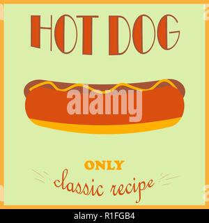 L'affiche de style rétro. Publicité hot-dog. Seule une recette classique. Vector illustration. Illustration de Vecteur