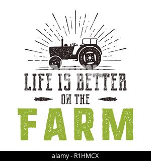 La vie est meilleure sur l'emblème de la ferme. Vintage logo agriculture dessiné à la main. Produits naturels de l'affiche. Retro style en détresse. Stock vector illustration agriculteurs isolé sur fond blanc Illustration de Vecteur