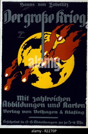 Der Grosse Krieg, [von] Hanns von Zobeltitz mit zahlreichen Abbildungen, Karten und ... / Ludwig Hohlwein, Munchen. par Ludwig Hohlwein, 1874-1949 : l'affiche présente une vue de la Terre avec des flammes dans l'hémisphère oriental. Affiche est une publicité pour la Grande Guerre par Hanns von Zobeltitz, un livre avec cartes et photos. 1919 Banque D'Images