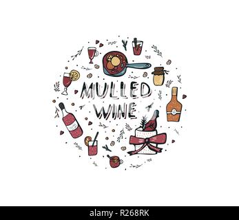 Vector set de vin chaud ingrédients. Composition ronde de style doodle. Badge avec part lettrage et éléments de boissons. Illustration de Vecteur