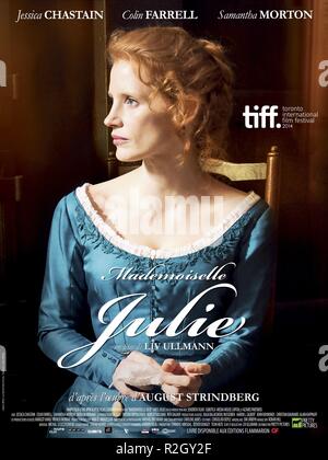 Mlle Julie Année : 2014 Norvège / UK : Liv Ullmann Jessica Chastain Film poster (Fr) Banque D'Images
