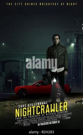 Nightcrawler Année : 2014 USA Réalisation : Dan Gilroy Jake Gyllenhaal Film poster (USA) Banque D'Images