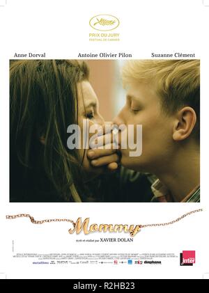 Maman Année : 2014 Canada Réalisateur : Xavier Dolan, Anne Dorval, Antoine-Olivier Pilon Movie poster (Fr) Banque D'Images